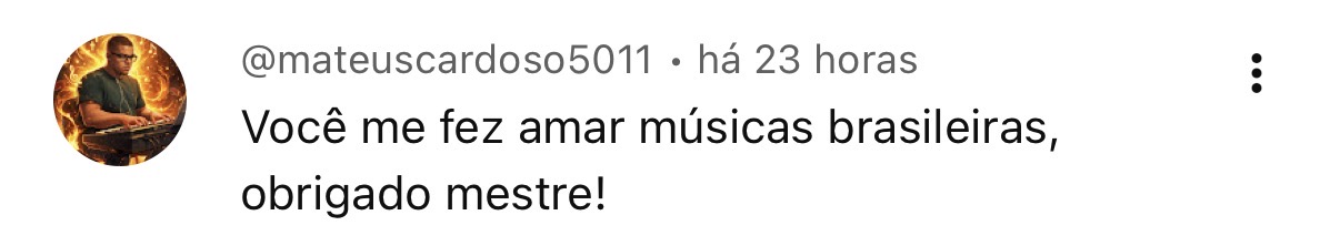 mateuscardoso5011 agradece por ter aprendido a amar músicas brasileiras