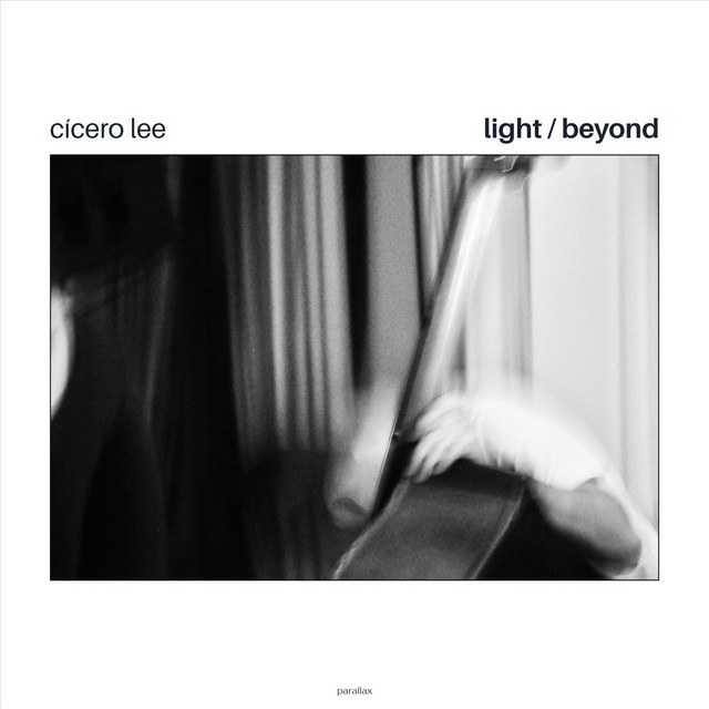 Cover of the album light / beyond, by Cícero Lee